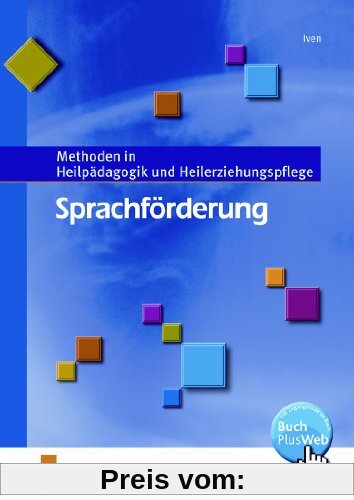 Sprachförderung. Methoden in Heilpädagogik und Heilerziehungspflege. Lehr-/Fachbuch